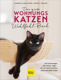 Cover: Das Große Wohnungskatzen Wohlfühlbuch